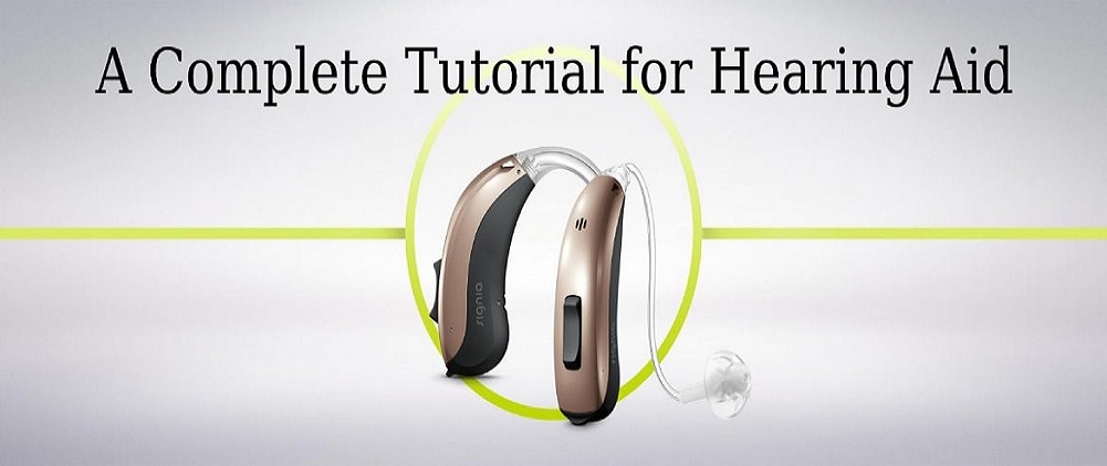 A Complete Tutorial for Hearing Aid