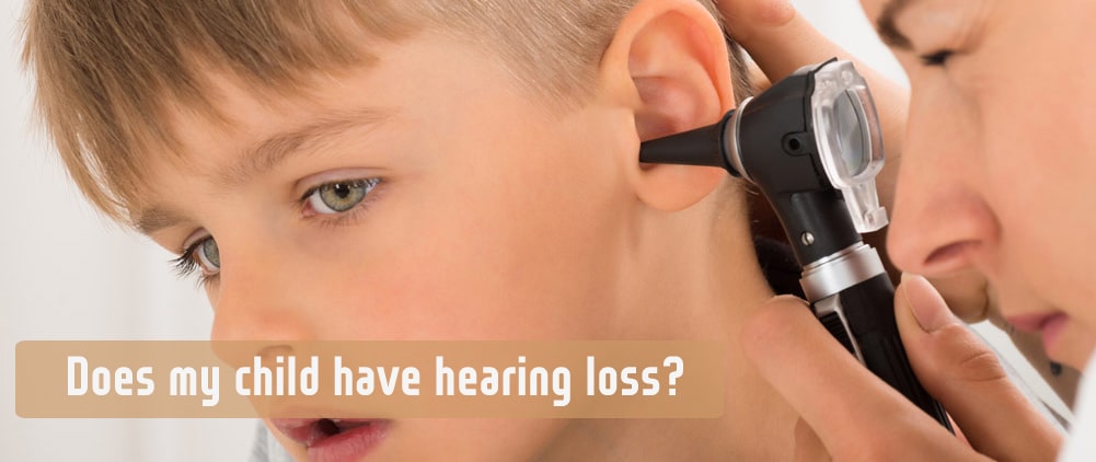 Does my child have hearing loss