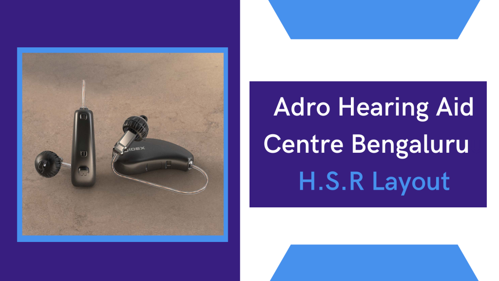 Hearing Aid Centre in Bangalore HSR