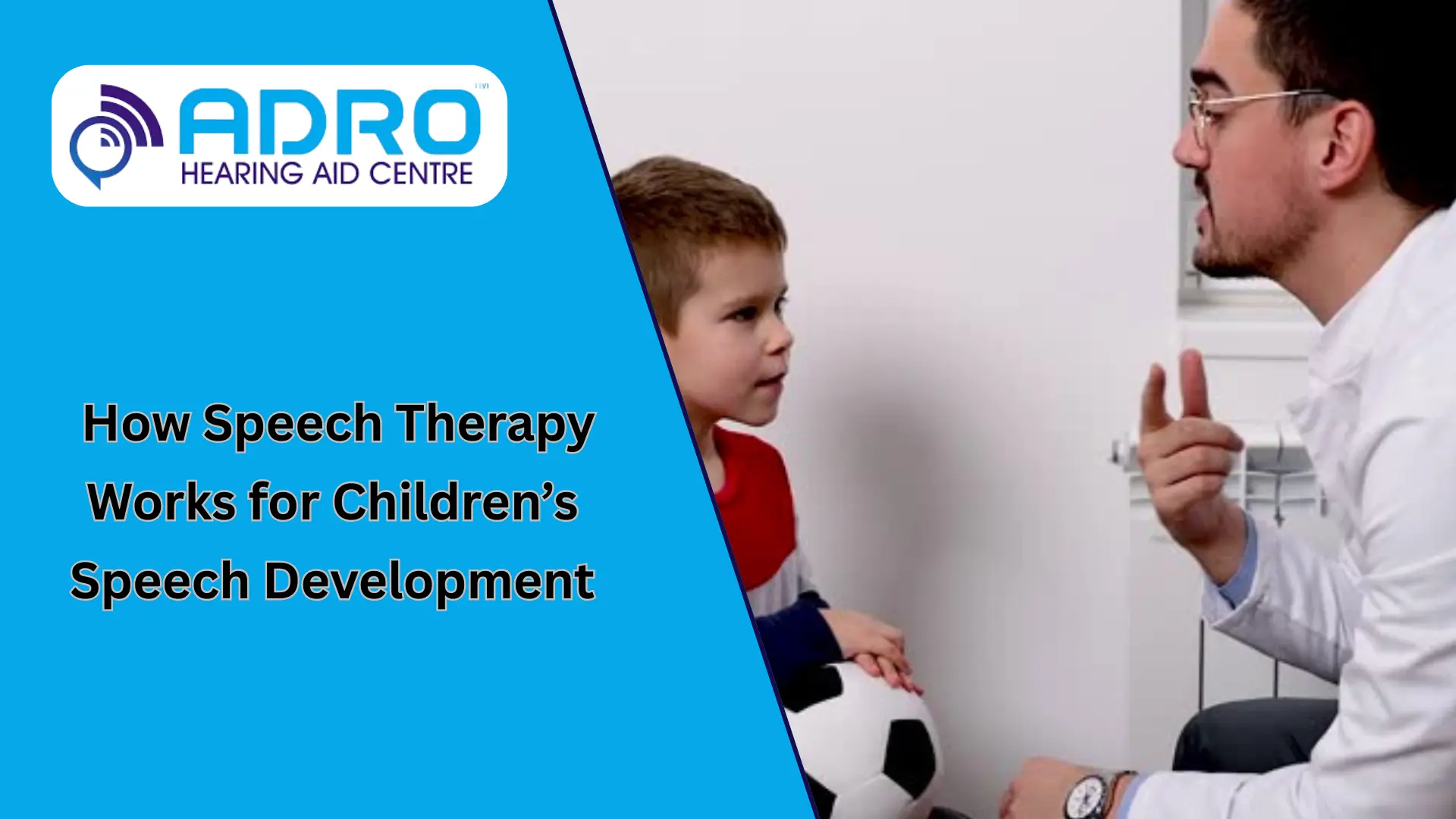 How Speech Therapy Works for Children’s Speech Development