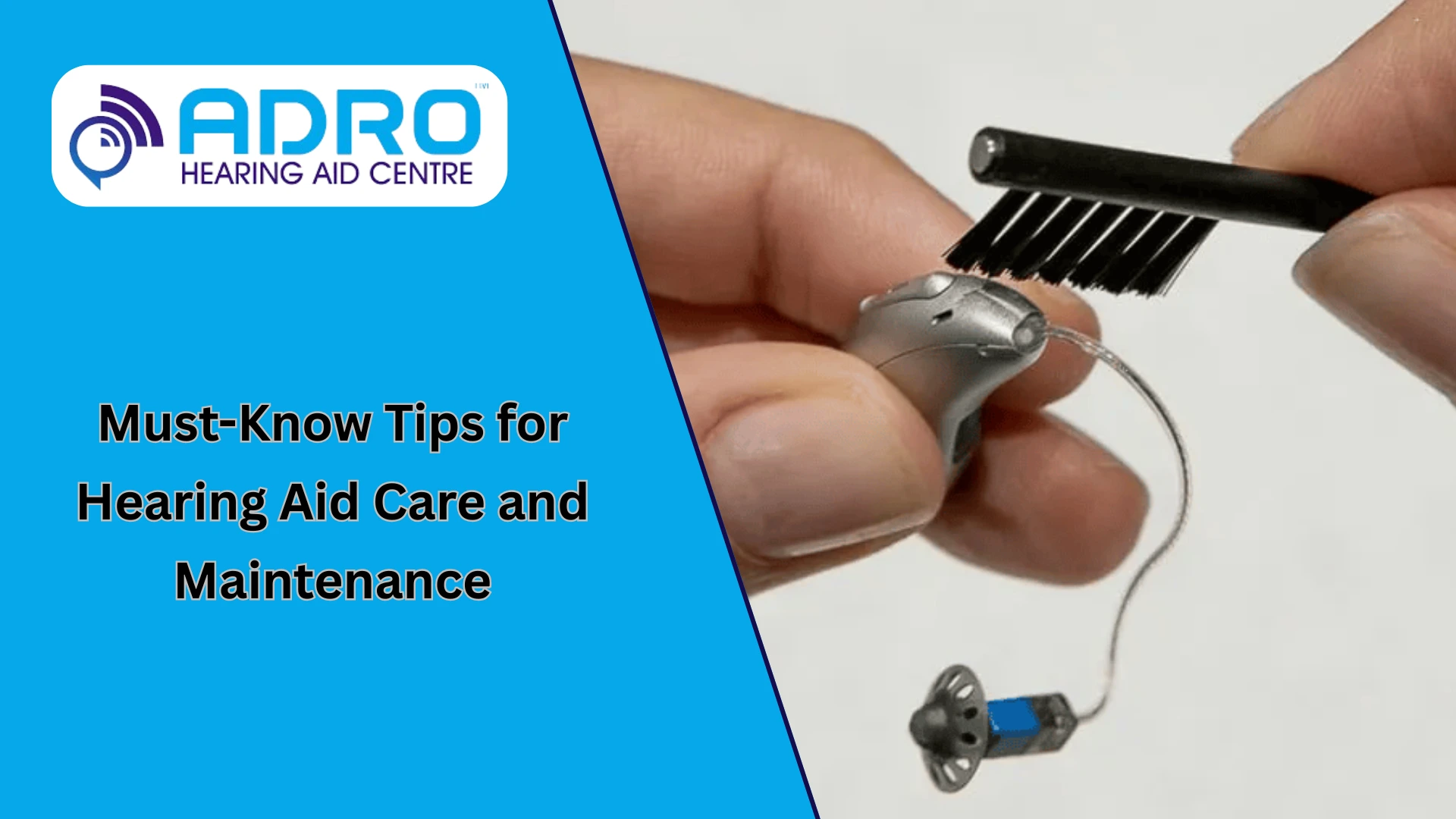 Must-Know Tips for Hearing Aid Care and Maintenance
